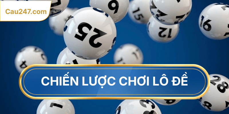 chiến lược chơi lô đề