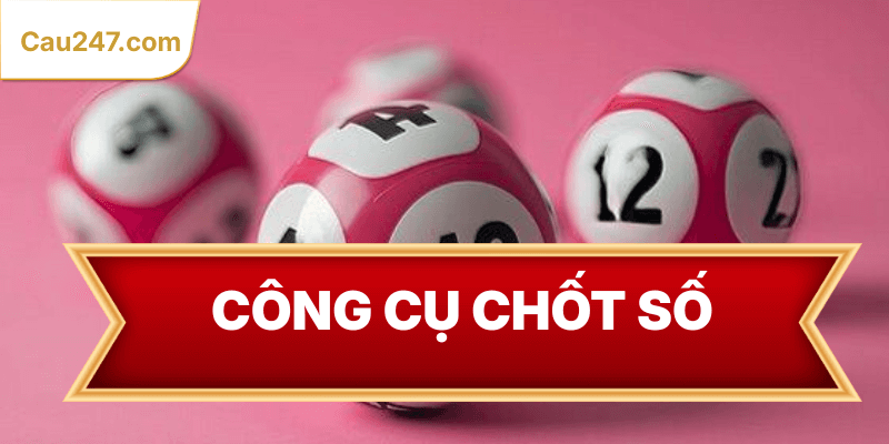 công cụ chốt số