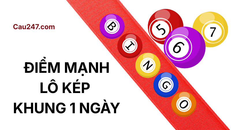 điểm mạnh lô kép khung 1 ngày
