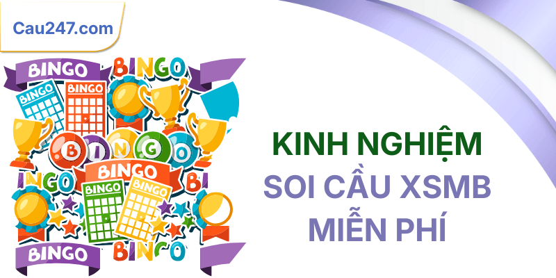 kinh nghiệm soi cầu 247