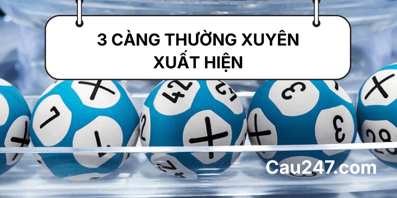 3 càng thường xuyên về
