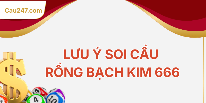 lưu ý rồng bạch kim 666