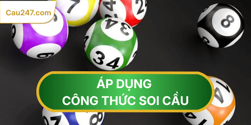 Áp dụng đúng công thức soi cầu 