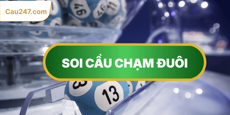 soi cầu chạm đuôi