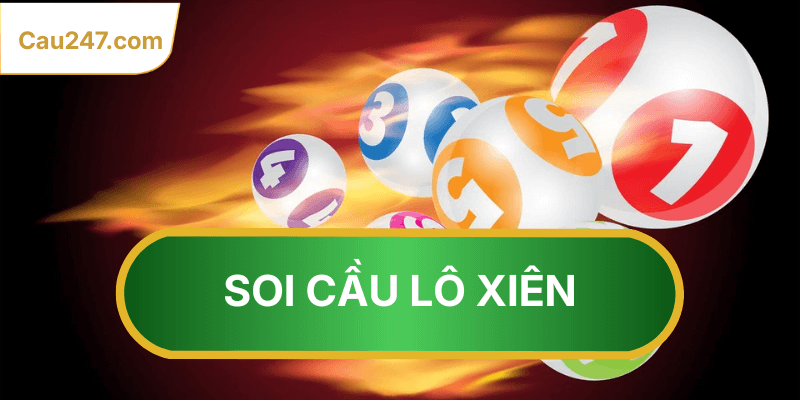 Soi cầu dựa vào lô xiên 
