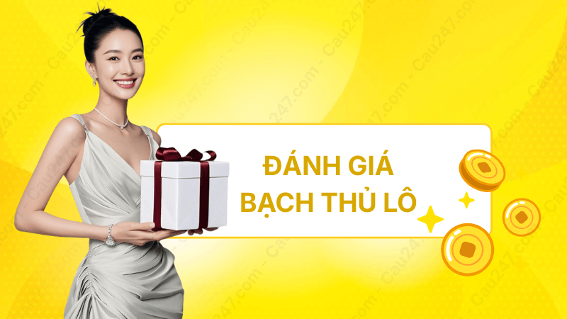 đ&aacute;nh gi&aacute; soi cầu bạch thủ l&ocirc;