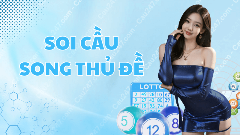 soi cầu song thủ đề