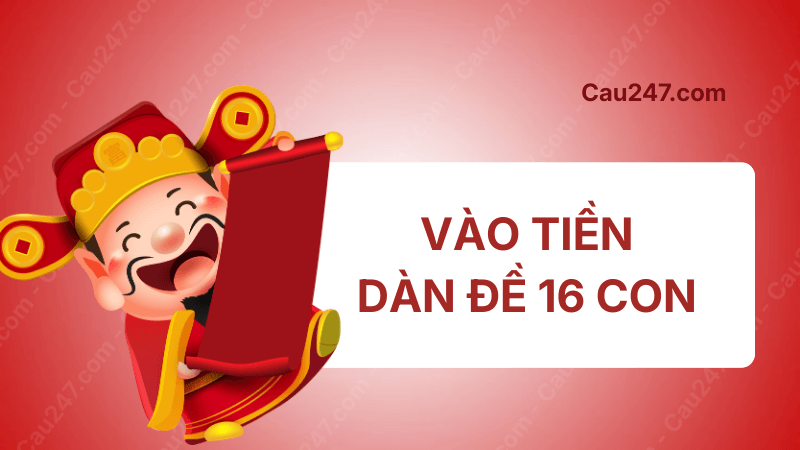 vào tiền dàn đề 16 số khung 3 ngày