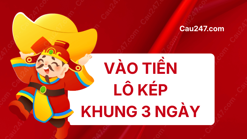 vào tiền lô kép khung 3 ngày