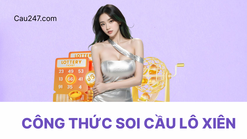 c&ocirc;ng thức soi cầu l&ocirc; xi&ecirc;n