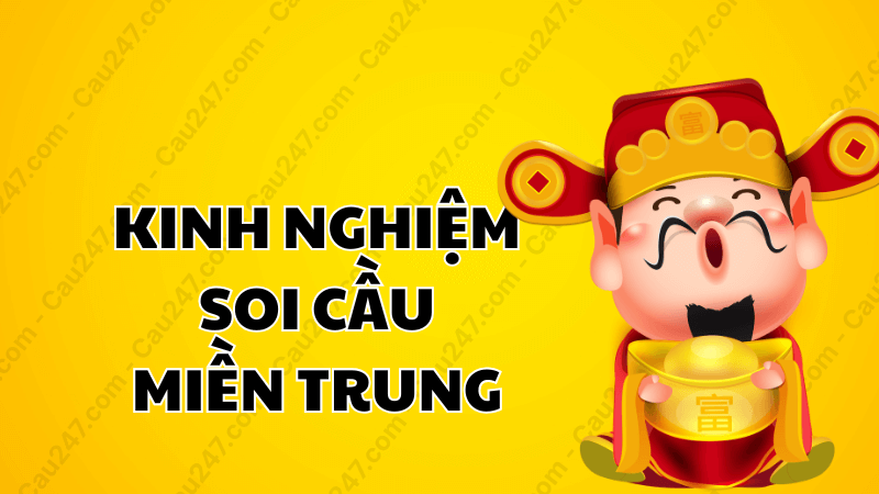 kinh nghiệm soi cầu miền Trung