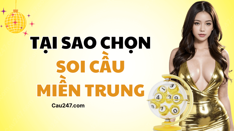 tại sao soi cầu miền Trung