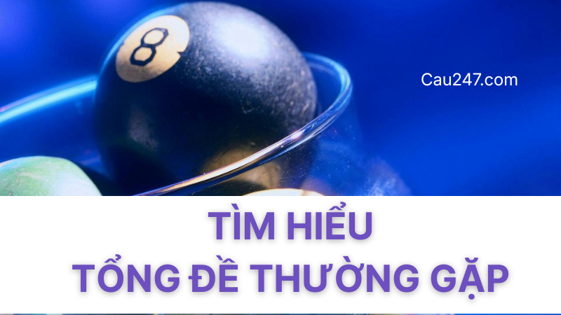T&igrave;m hiểu soi cầu tổng đề