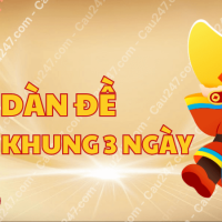 Dàn đề 50 số khung 3 ngày 247 chính xác